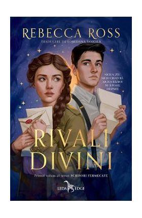 Rivali divini. Seria Scrisori fermecate Vol.1 - Rebecca Ross