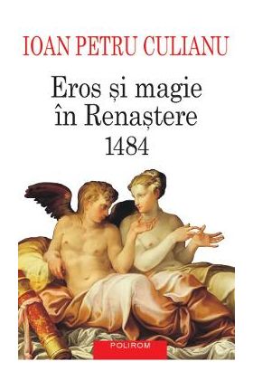 eBook Eros si magie in Renastere - Ioan Petru Culianu