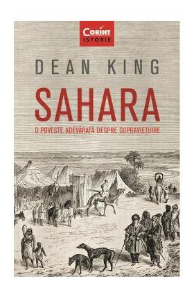 eBook Sahara. O poveste adevarata despre suprevietuire - Dean King