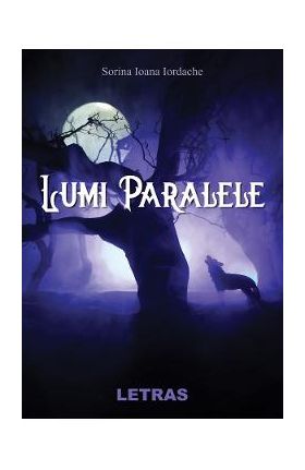 eBook Lumi Paralele - Sorina Ioana Iordache