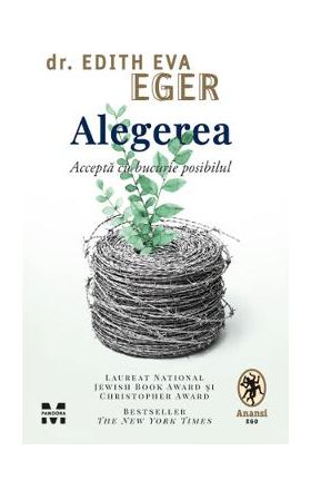 eBook Alegerea - Edith Eva Eger