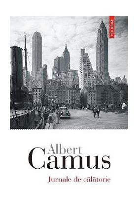 eBook Jurnale de calatorie - Albert Camus