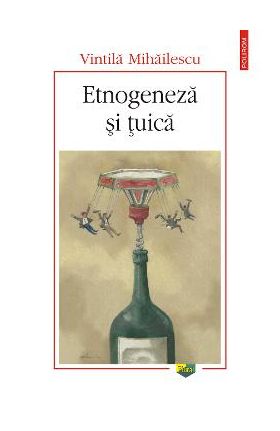 eBook Etnogeneza si tuica - Vintila Mihailescu