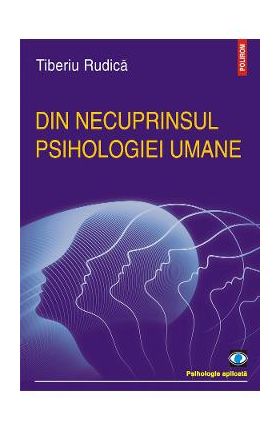 eBook Din necuprinsul psihologiei umane - Tiberiu Rudica