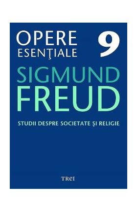 eBook Studii despre societate si religie - Opere Esentiale Vol.9 - Sigmund Freud