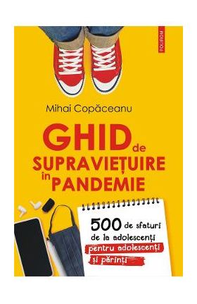 eBook Ghid de supravietuire in pandemie - Mihai Copaceanu