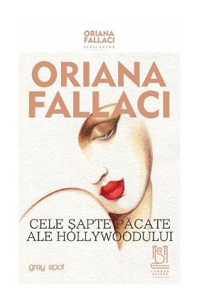 eBook Cele sapte pacate ale Hollywoodului - Oriana Fallaci