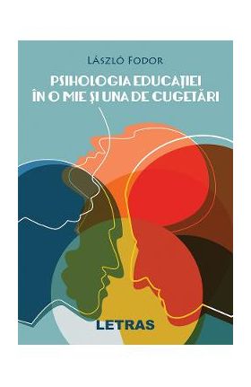 eBook Psihologia educatiei in o mie si una de cugetari - Laszlo Fodor