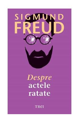 eBook Despre actele ratate - Sigmund Freud