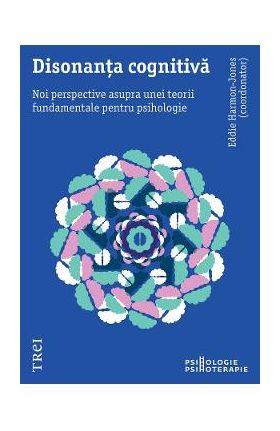 eBook Disonanta cognitiva. Noi perspective asupra unei teorii fundamentale pentru psihologie - Eddie Harmon-Jones