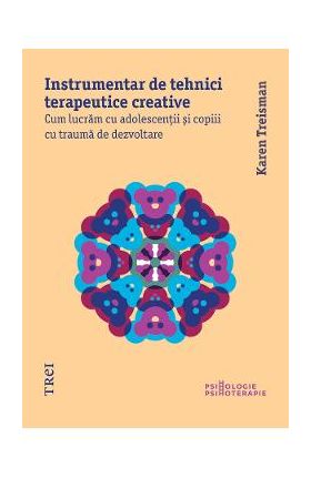 eBook Instrumentar de tehnici terapeutice creative - Karen Treisman