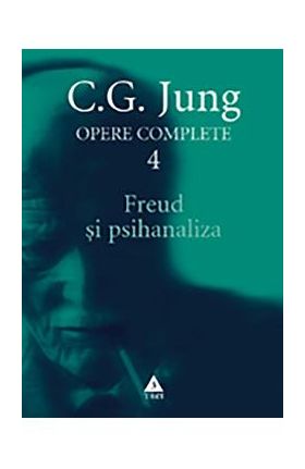 eBook Freud si psihanaliza. Opere Complete Vol.4 - C.G. Jung