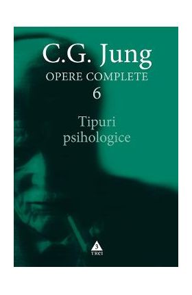 eBook Tipuri psihologice. Opere Complete Vol.6 - C.G. Jung