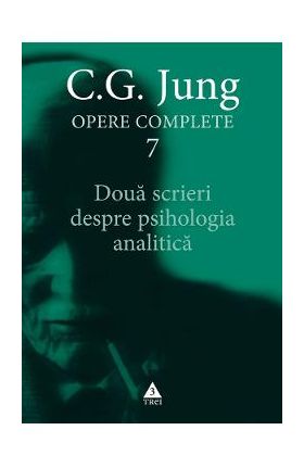 eBook Doua scrieri despre psihologia analitica. Opere Complete Vol.7 - C.G. Jung