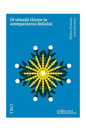 eBook 10 situatii clinice in acompanierea doliului - Helene Romano