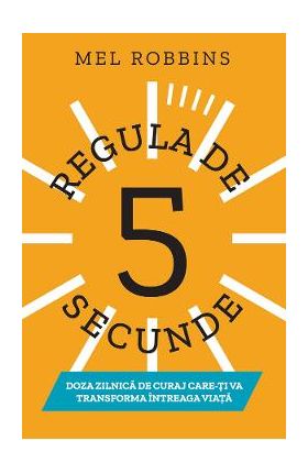 eBook Regula de 5 secunde - Mel Robbins