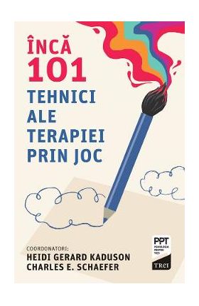 eBook Inca 101 tehnici ale terapiei prin joc - Heidi Gerard Kaduson