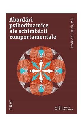 eBook Abordari psihodinamice ale schimbarii comportamentale - Fredric N. Busch