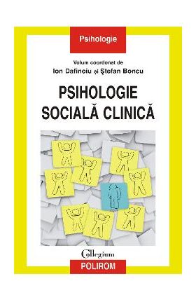 eBook Psihologie sociala clinica - Stefan (coord.) Boncu