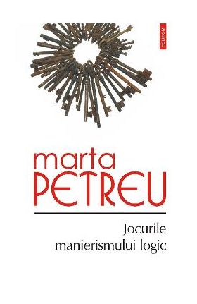 eBook Jocurile manierismului logic - Marta Petreu