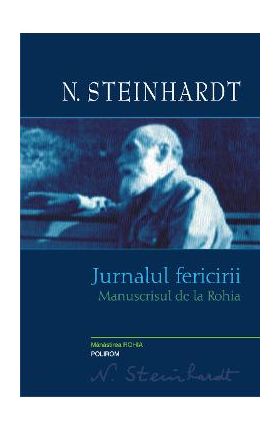 eBook Jurnalul fericirii. Manuscrisul de la Rohia - N. Steinhardt