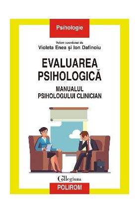 eBook Evaluarea psihologica. Manualul psihologului clinician - Violeta Enea, Ion Dafinoiu