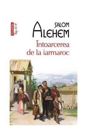 eBook Intoarcerea de la iarmaroc. Povestiri din viata - Salom Alehem