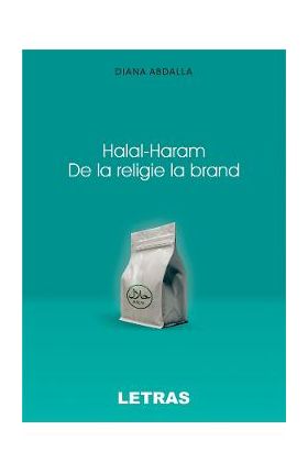 eBook Halal-Haram. De la religie la brand - Diana Abdalla