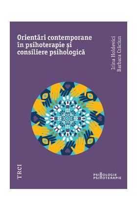 eBook Orientari moderne in psihoterapie si consiliere psihologica - Irina Holdevici, Barbara Craciun