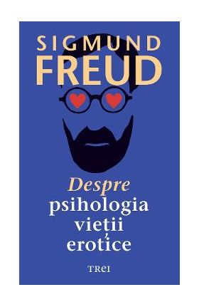 eBook Despre psihologia vietii erotice - Sigmund Freud