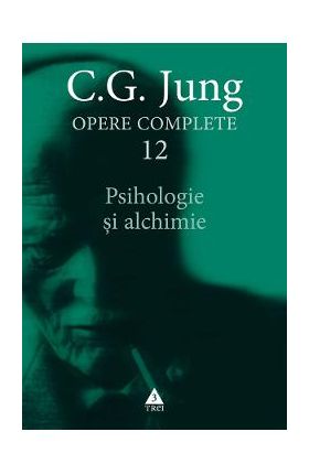 eBook Psihologie si alchimie. Opere Complete Vol.12 - C.G. Jung