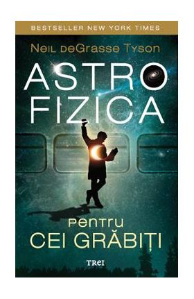 eBook Astrofizica pentru cei grabiti - Neil deGrasse Tyson