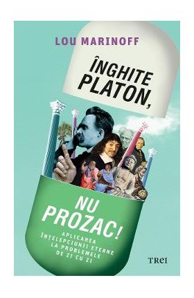 eBook Inghite Platon, nu Prozac! - Lou Marinoff