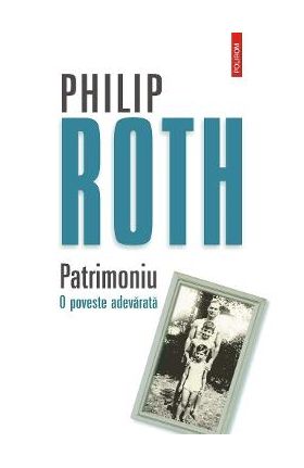 eBook Patrimoniu. O poveste adevarata - Philip Roth