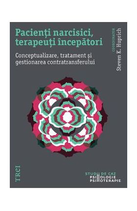 eBook Pacienti narcisici, terapeuti incepatori - Steven K. Huprich