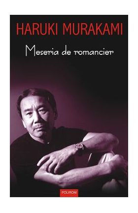 eBook Meseria de romancier - Haruki Murakami