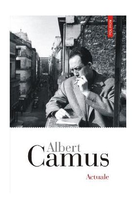 eBook Actuale. Cronici 1939-1958 - Albert Camus