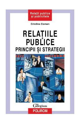 eBook Relatiile publice. Principii si strategii - Cristina Coman