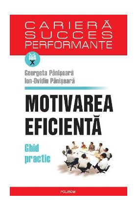 eBook Motivarea eficienta. Ghid practic - Ion Ovidiu Panisoara Georgeta Panisoara