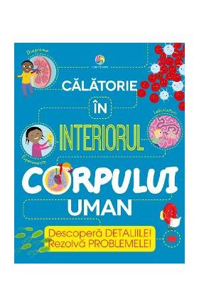 eBook Calatorie in interiorul corpului uman - Anna Claybourne