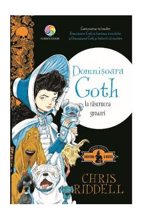 eBook Domnisoara Goth la rascrucea groazei - Chris Riddell