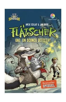 eBook Flatscher - Uau, un sconcs detectiv - Antje Szillat & Jan Birck