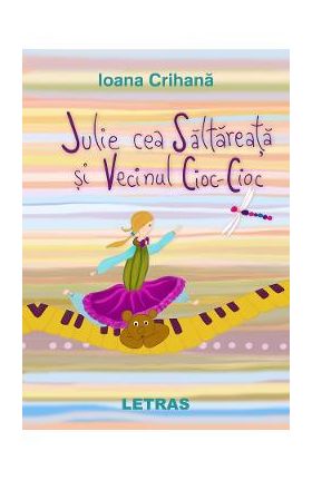 eBook Julie cea Saltareata si Vecinul Cioc-Cioc - Ioana Crihana