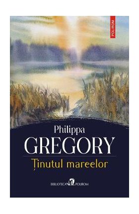 eBook Tinutul mareelor - Philippa Gregory