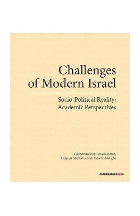 eBook Challenges of Modern Israel. Socio-Political Reality: Academic Perspectives - Liviu Rotman, Eugenia Mihalcea, Daniel Gheorghe