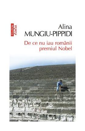 eBook De ce nu iau romanii premiul Nobel - Alina Mungiu-Pippidi