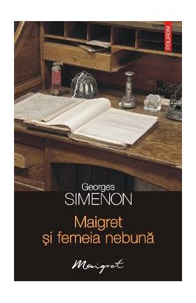 eBook Maigret si femeia nebuna - Georges Simenon