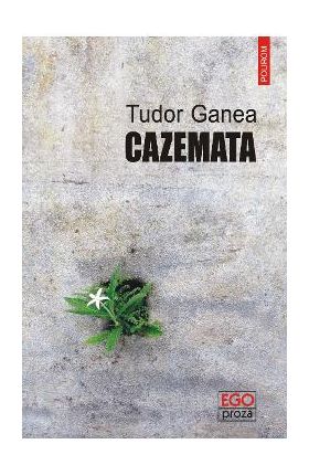 eBook Cazemata - Tudor Ganea
