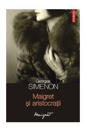eBook Maigret si aristocratii - Georges Simenon