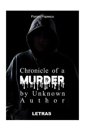 eBook Chronicle of a Murder by Unknown Author - Popescu Florina